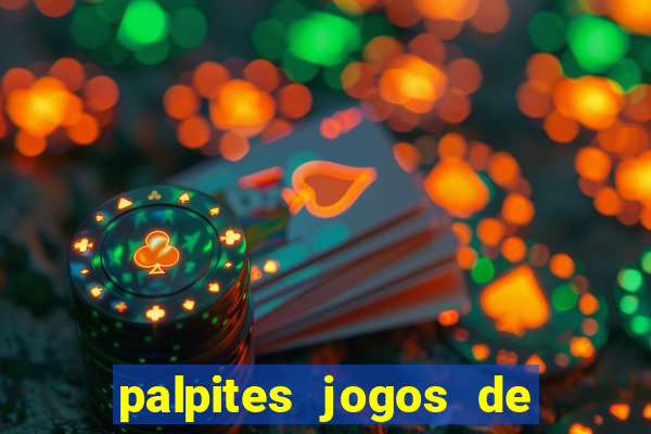palpites jogos de hoje favoritos
